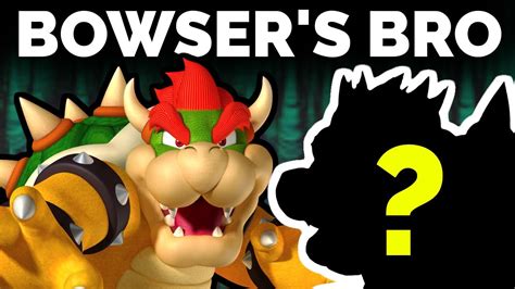 does bowser have a brother.